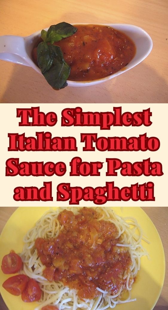 The Simplest Italian Tomato Sauce for Pasta and Spaghetti