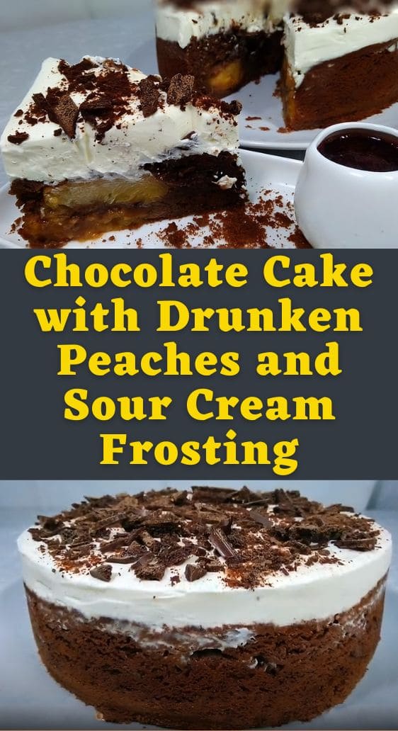 Chocolate Cake with Drunken Peaches and Sour Cream Frosting