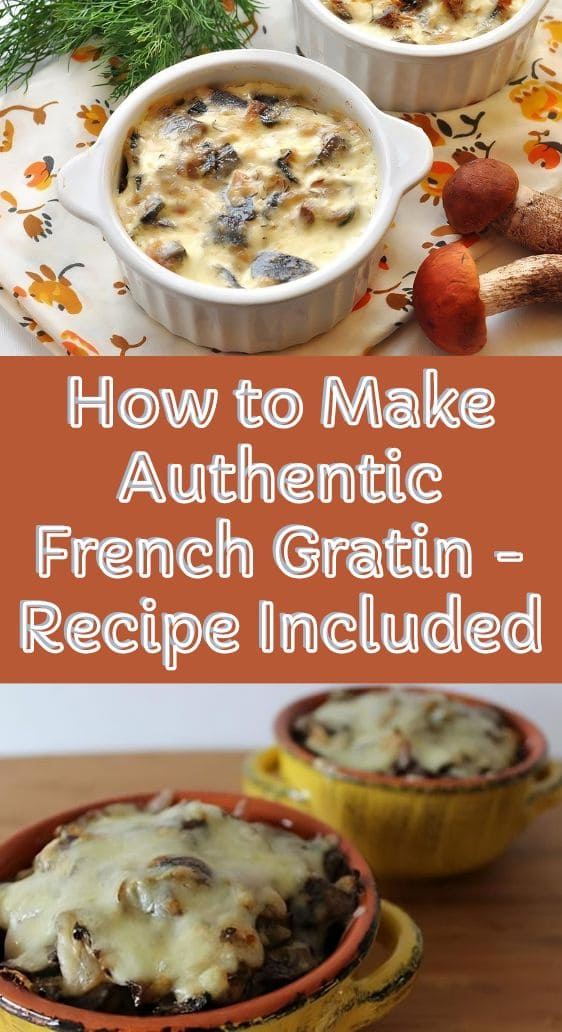 How to Make Authentic French Gratin - Recipe Included