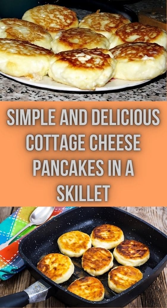 Simple and Delicious Cottage Cheese Pancakes in a Skillet