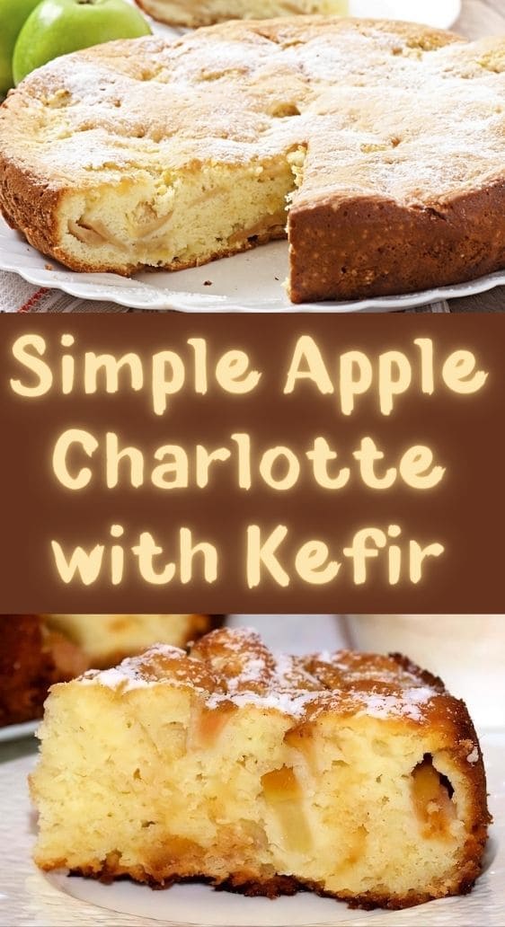 Simple Apple Charlotte with Kefir