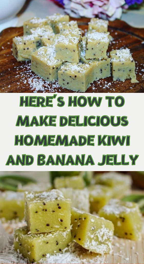 Here's how to make delicious homemade kiwi and banana jelly