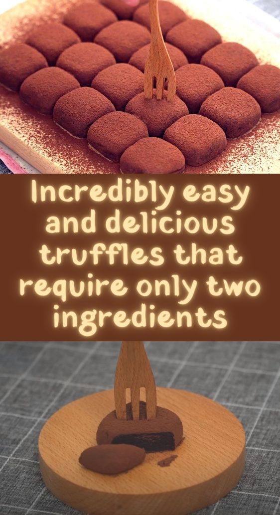 Incredibly easy and delicious truffles that require only two ingredients