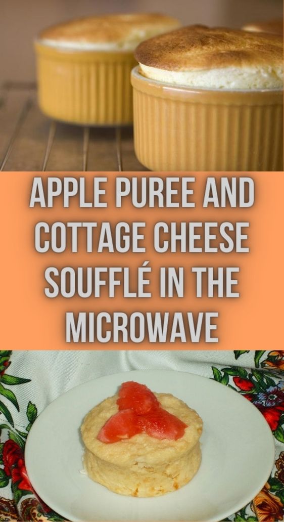 Apple Puree and Cottage Cheese Soufflé in the Microwave