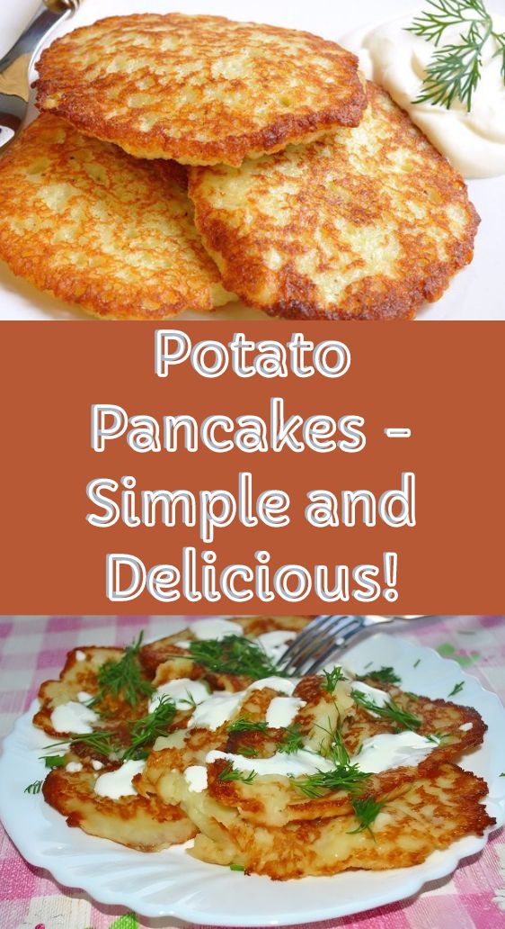 Potato Pancakes - Simple and Delicious!