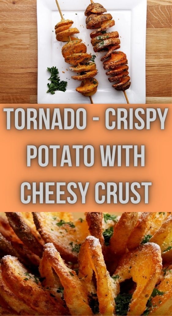 Tornado - Crispy Potato with Cheesy Crust