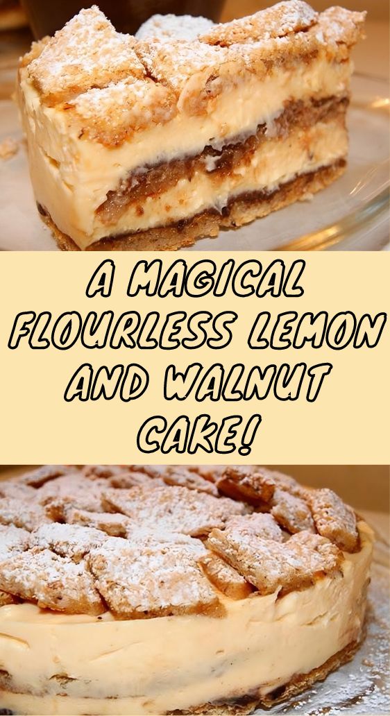 A Magical Flourless Lemon and Walnut Cake!