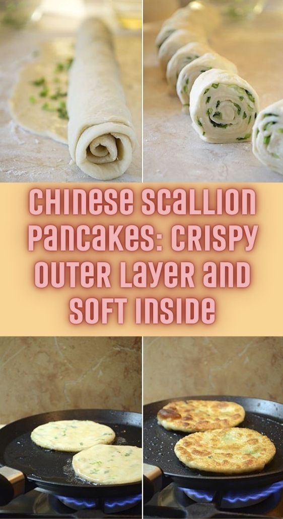 Chinese Scallion Pancakes: Crispy Outer Layer and Soft Inside