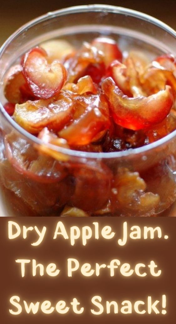 Dry Apple Jam. The Perfect Sweet Snack!