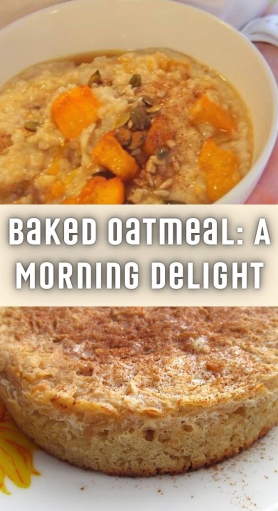 Baked Oatmeal: A Morning Delight