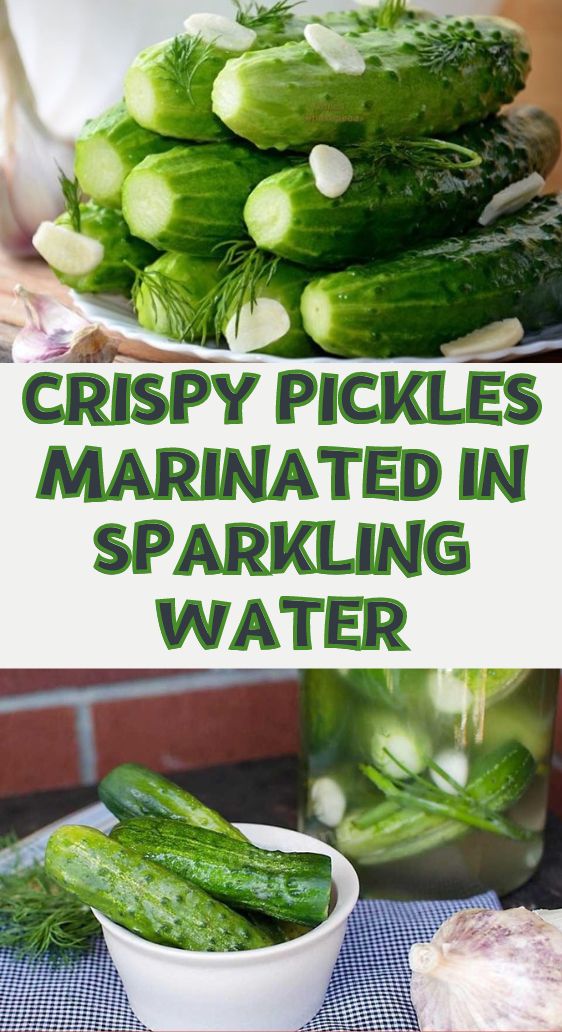 Crispy Pickles Marinated in Sparkling Water
