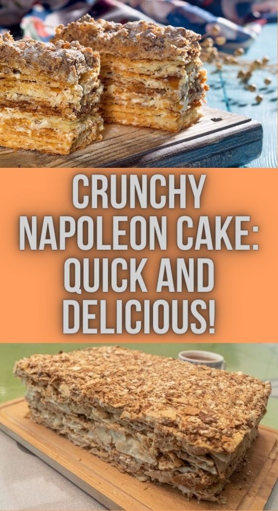 Crunchy Napoleon Cake: Quick and Delicious!