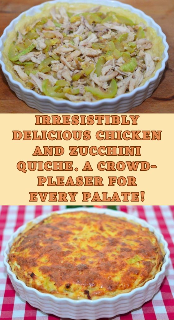 Irresistibly Delicious Chicken and Zucchini Quiche. A Crowd-Pleaser for Every Palate!