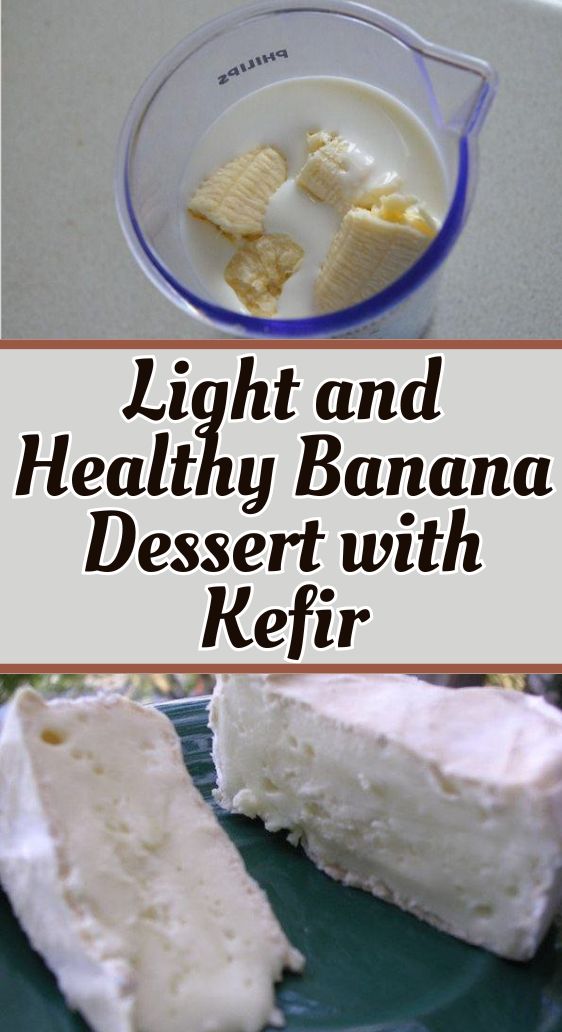 Light and Healthy Banana Dessert with Kefir