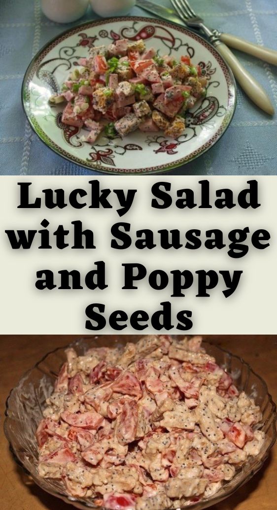 Lucky Salad with Sausage and Poppy Seeds: A Culinary Adventure Awaits!