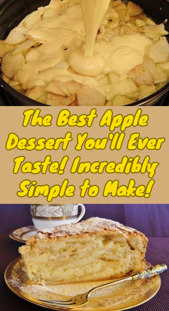 The Best Apple Dessert You'll Ever Taste! Incredibly Simple to Make!