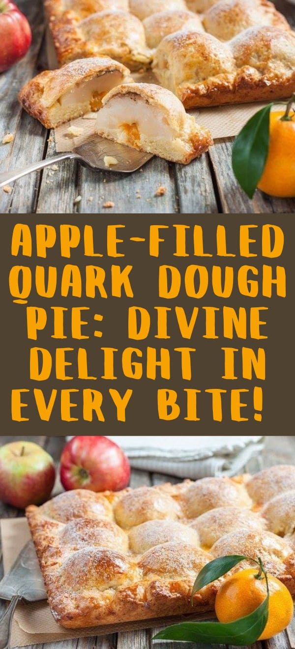 Apple-Filled Quark Dough Pie: Divine Delight in Every Bite!