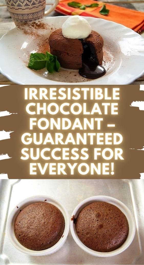 Irresistible Chocolate Fondant – Guaranteed Success for Everyone!