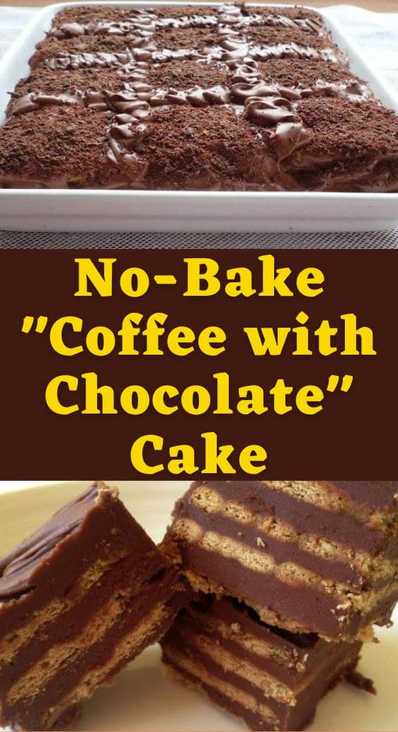 No-Bake "Coffee with Chocolate" Cake