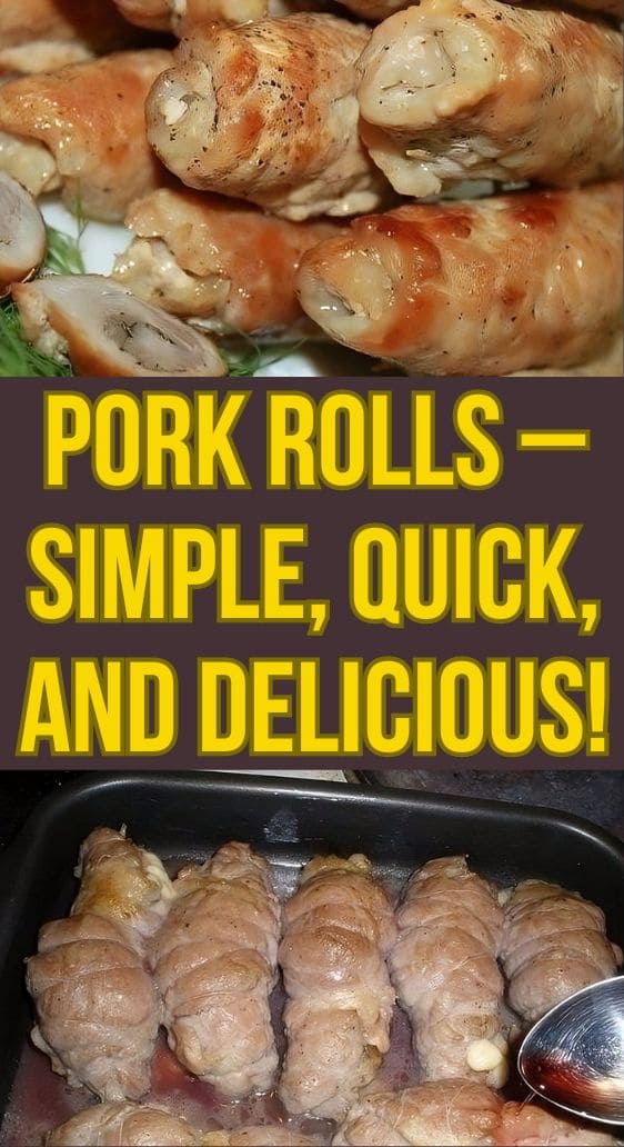 Pork Rolls – Simple, Quick, and Delicious!