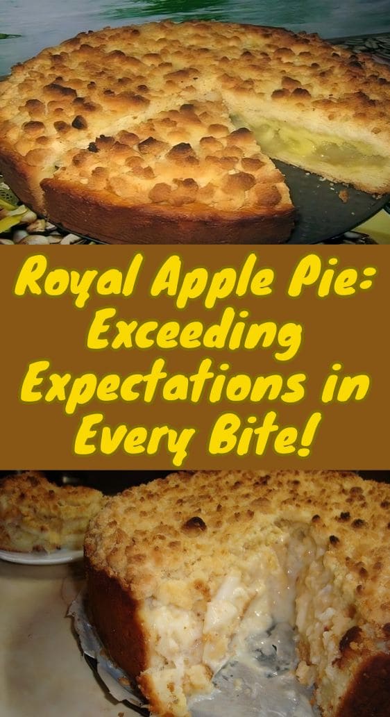 Royal Apple Pie: Exceeding Expectations in Every Bite!