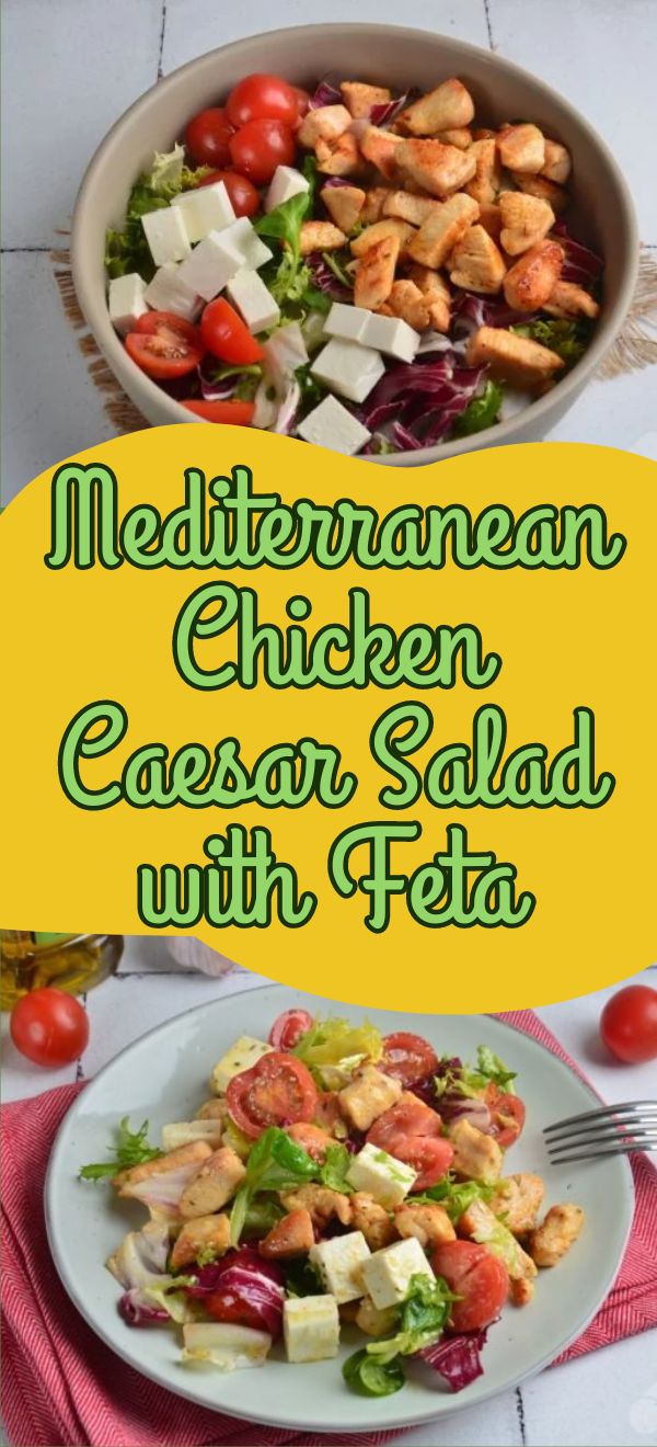 Mediterranean Chicken Caesar Salad with Feta